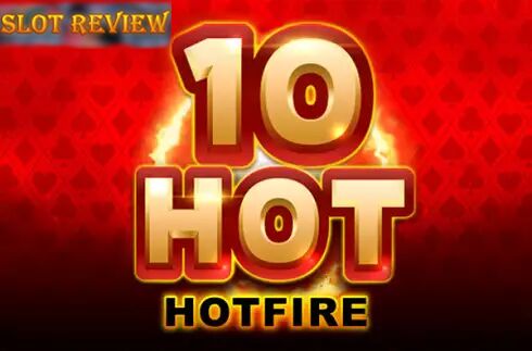 10 Hot HOTFIRE Slot Review